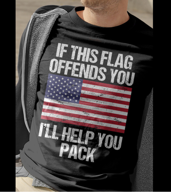 If This American Flag Offends You I'll Help You Pack Veteran Pride T-Shirt