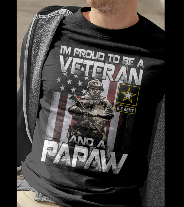 I'm Proud To Be A Veteran And A Papaw U.S. Army Soldier American Flag T-Shirt
