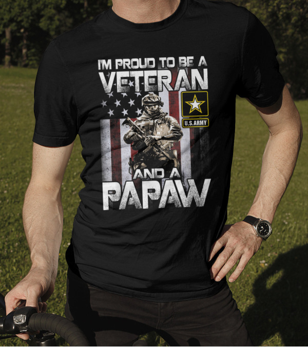 I'm Proud To Be A Veteran And A Papaw U.S. Army Soldier American Flag T-Shirt