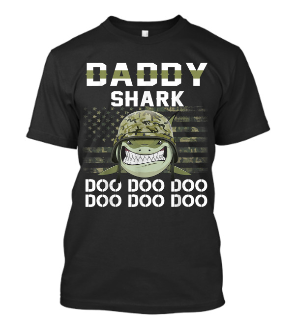 Daddy Shark Doo Doo Doo Military Veteran Army T-Shirt