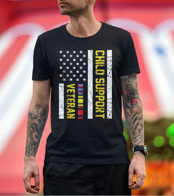 Premium T-Shirt: Child Support Veteran Veteran Day Flag Stripes and Stars T-Shirt Child Support Veteran Veteran Day Flag Stripes and Stars T-Shirt