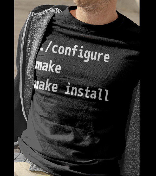 Configure Make Make Install Veteran Sysadmin T-Shirt