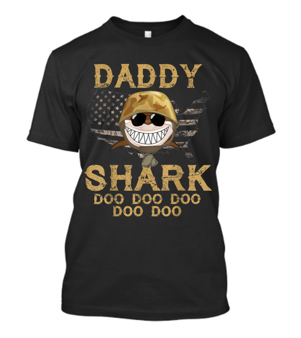 Daddy Shark Doo Doo Doo Doo Doo Army Military Veteran USA Flag T-Shirt