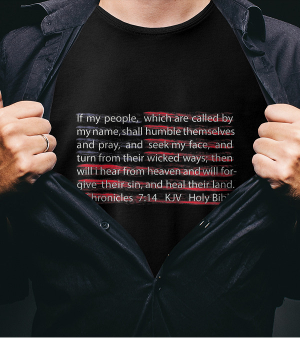 American Flag 2 Chronicles 7:14 KJV Holy Bible Scripture Verse T-Shirt