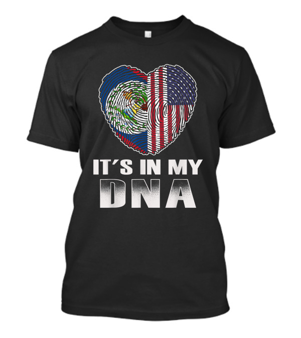 It's In My DNA Heart Belizean American Flag T-Shirt