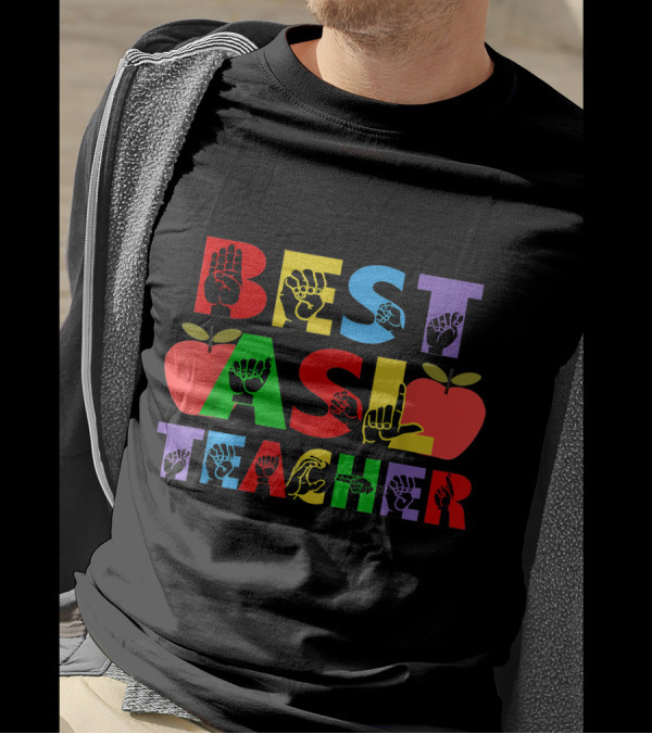 Best ASL Teacher Alphabet American Sign Language Apple Motif T-Shirt