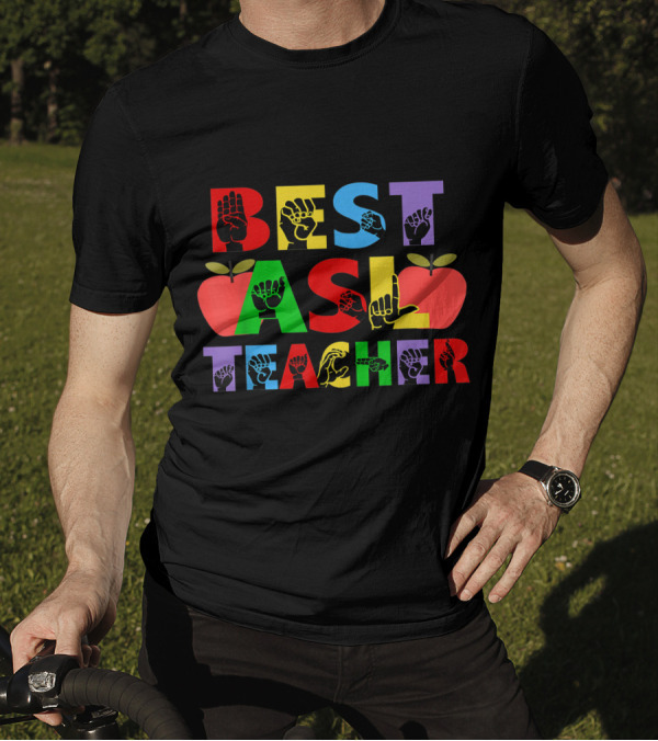 Best ASL Teacher Alphabet American Sign Language Apple Motif T-Shirt