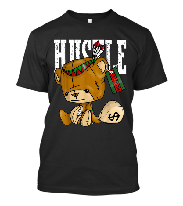 Hustle Bear With Native American Spirit And Dollar Sack T-Shirt