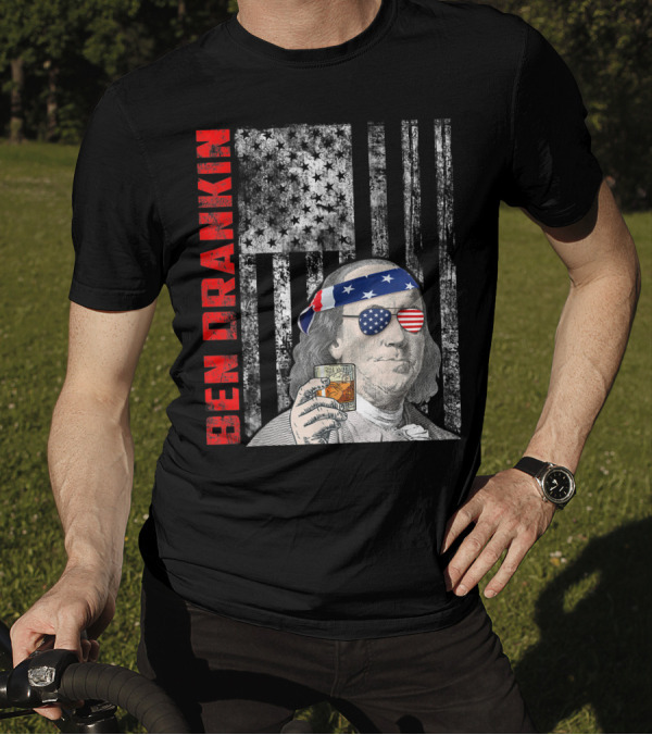 Ben Drankin American Flag Ben Franklin Funny 4th Of July Patriotic T-Shirt