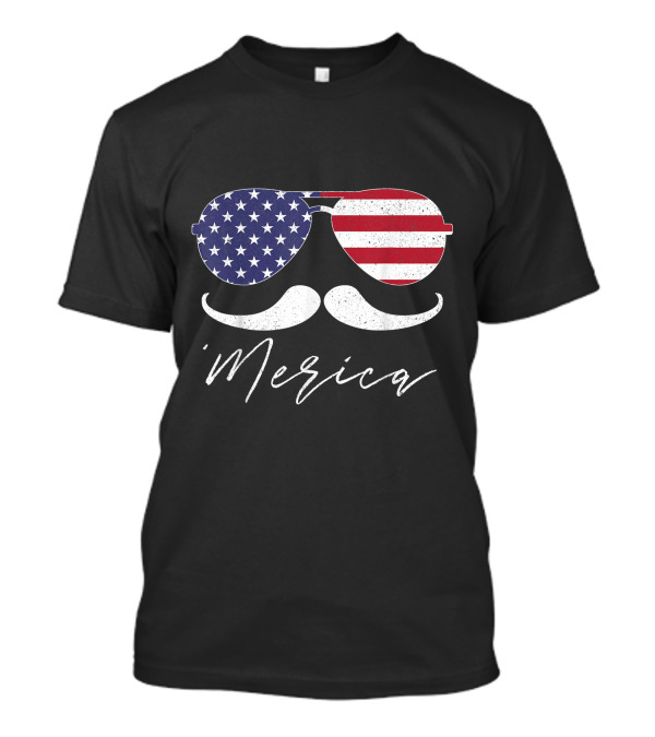 'Merica Funny Fourth Of July Sunglasses Mustache American Flag T-Shirt