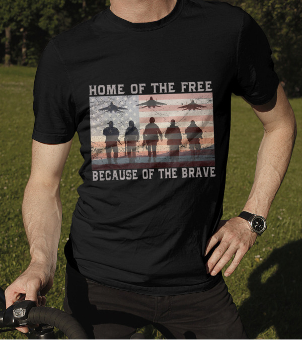 Home Of The Free Because Of The Brave American Flag Soldiers And Jets T-Shirt