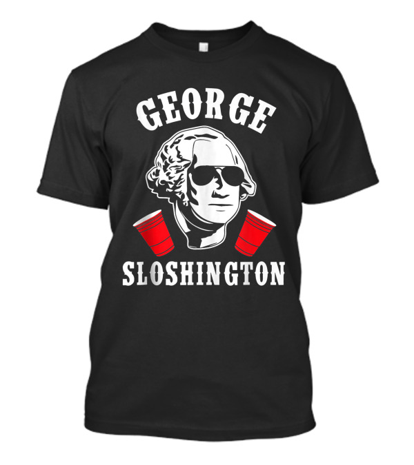 George Sloshington Fourth Of July Aviator American With Red Cups T-Shirt