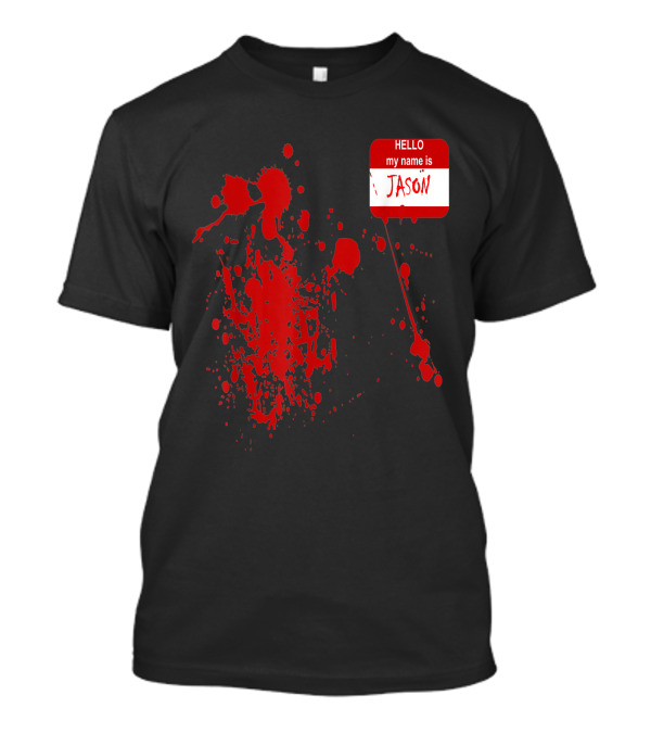 Hello My Name Is Jason Blood Splatter Horror T-Shirt