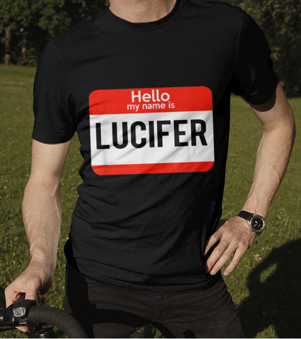 Hello My Name Is Lucifer Badge Devil Name Tag T-Shirt