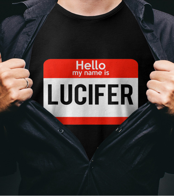 Hello My Name Is Lucifer Badge Devil Name Tag T-Shirt