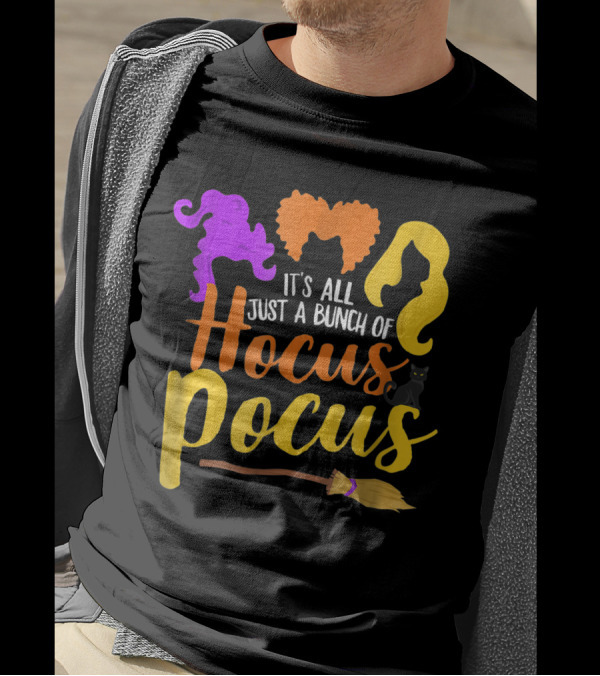 It's All Just A Bunch Of Hocus Pocus Witch Silhouettes And Broomstick T-Shirt