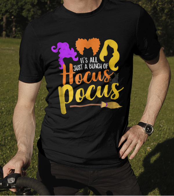 It's All Just A Bunch Of Hocus Pocus Witch Silhouettes And Broomstick T-Shirt