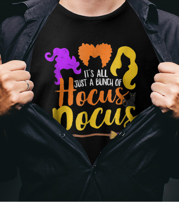 It's All Just A Bunch Of Hocus Pocus Witch Silhouettes And Broomstick T-Shirt