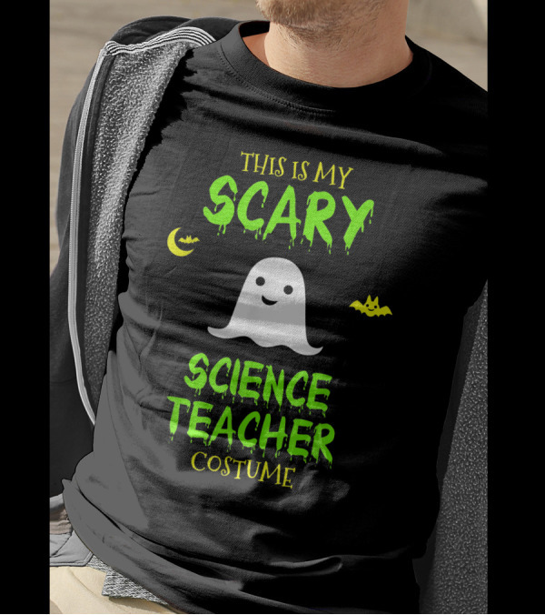 THIS IS MY SCARY SCIENCE TEACHER COSTUME HALLOWEEN GHOST BAT MOON T-Shirt