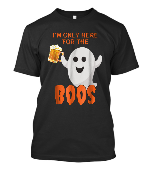 I'm Only Here For The Boos Ghost With Beer Mug T-Shirt