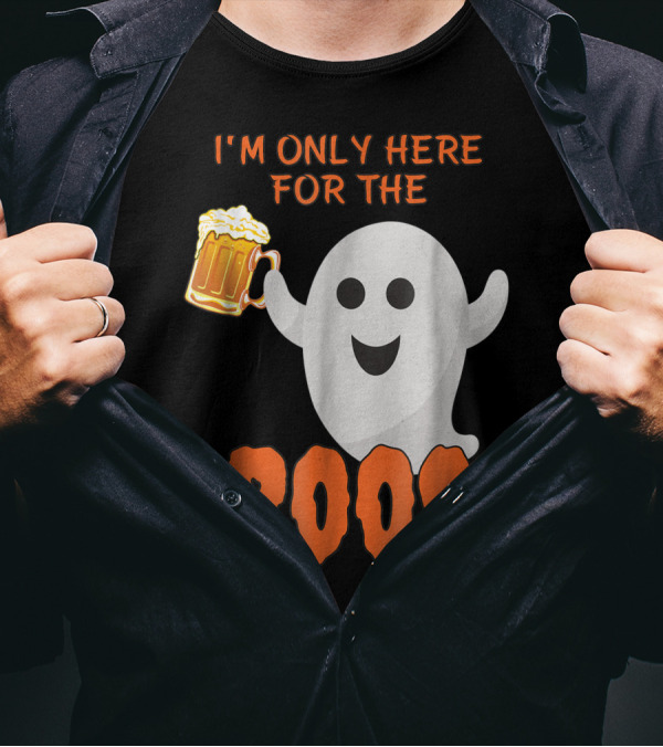 I'm Only Here For The Boos Ghost With Beer Mug T-Shirt