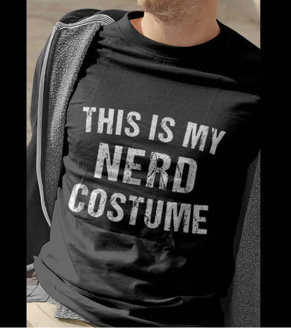 This Is My Nerd Costume Geek Halloween Nerdy Geeky T-Shirt