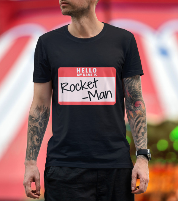 Hello My Name Is Rocket Man Funny Halloween Kim Jong Un Costume T-Shirt