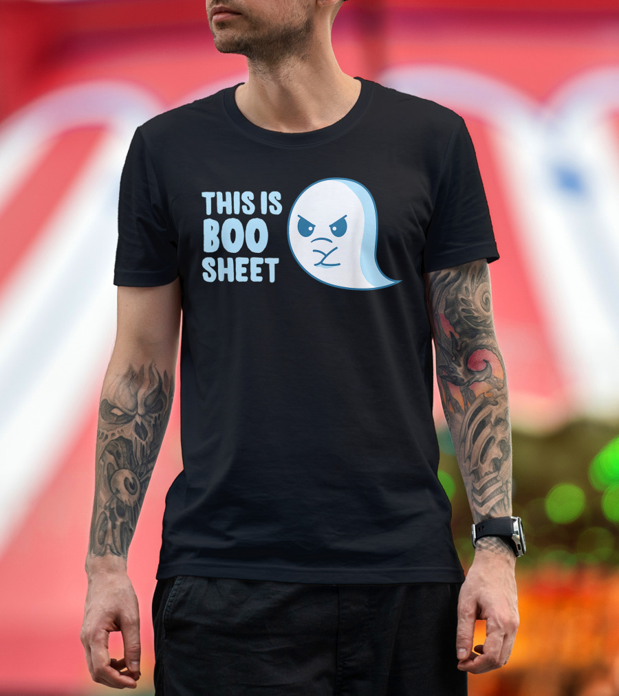 This Is Boo Sheet Funny Angry Ghost Halloween Sayings T-Shirt