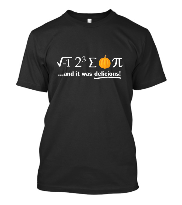 Pi Day Square Root Negative One Two Cubed Sum Pumpkin Pi Delicious Math Pun T-Shirt