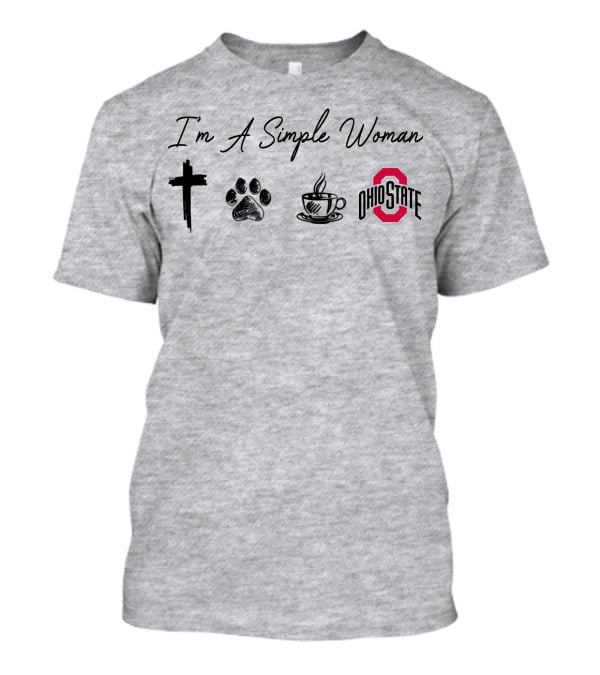 I'm A Simple Woman Cross Paw Coffee Ohio State T-Shirt