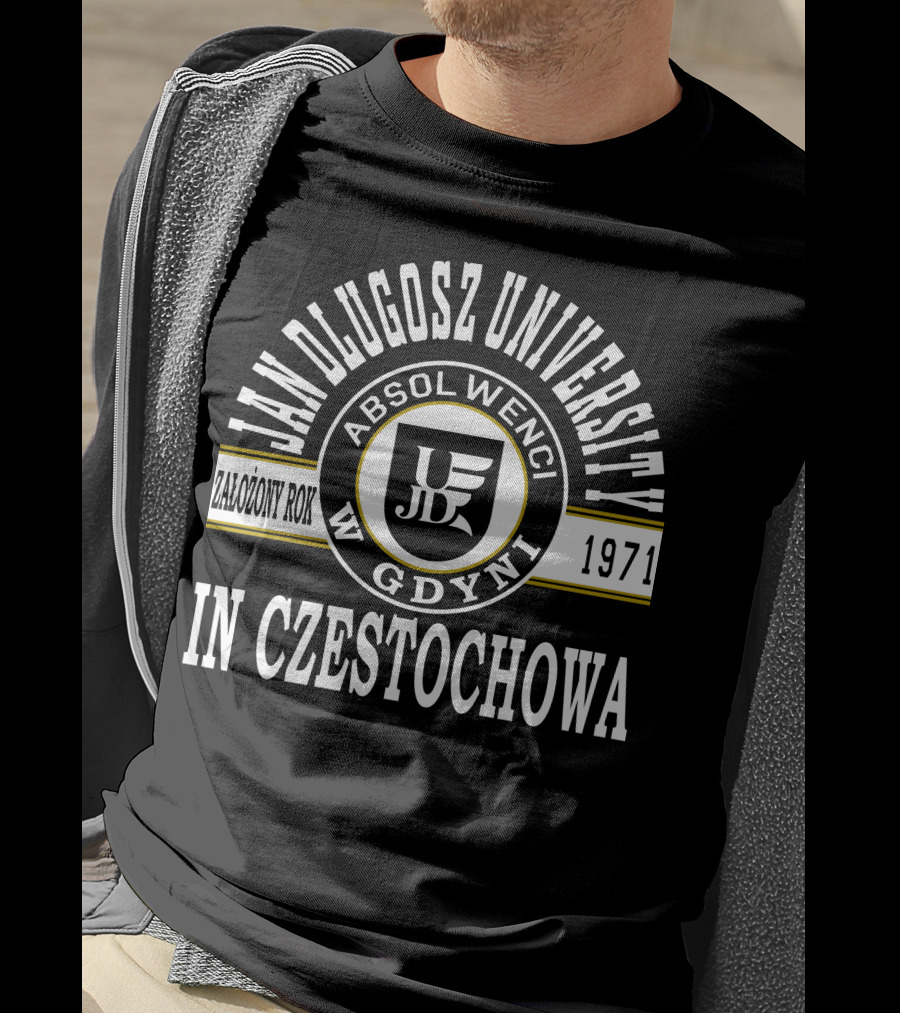 Jan Dlugosz University Absolwenci 1971 W Gdyni In Czestochowa T-Shirt