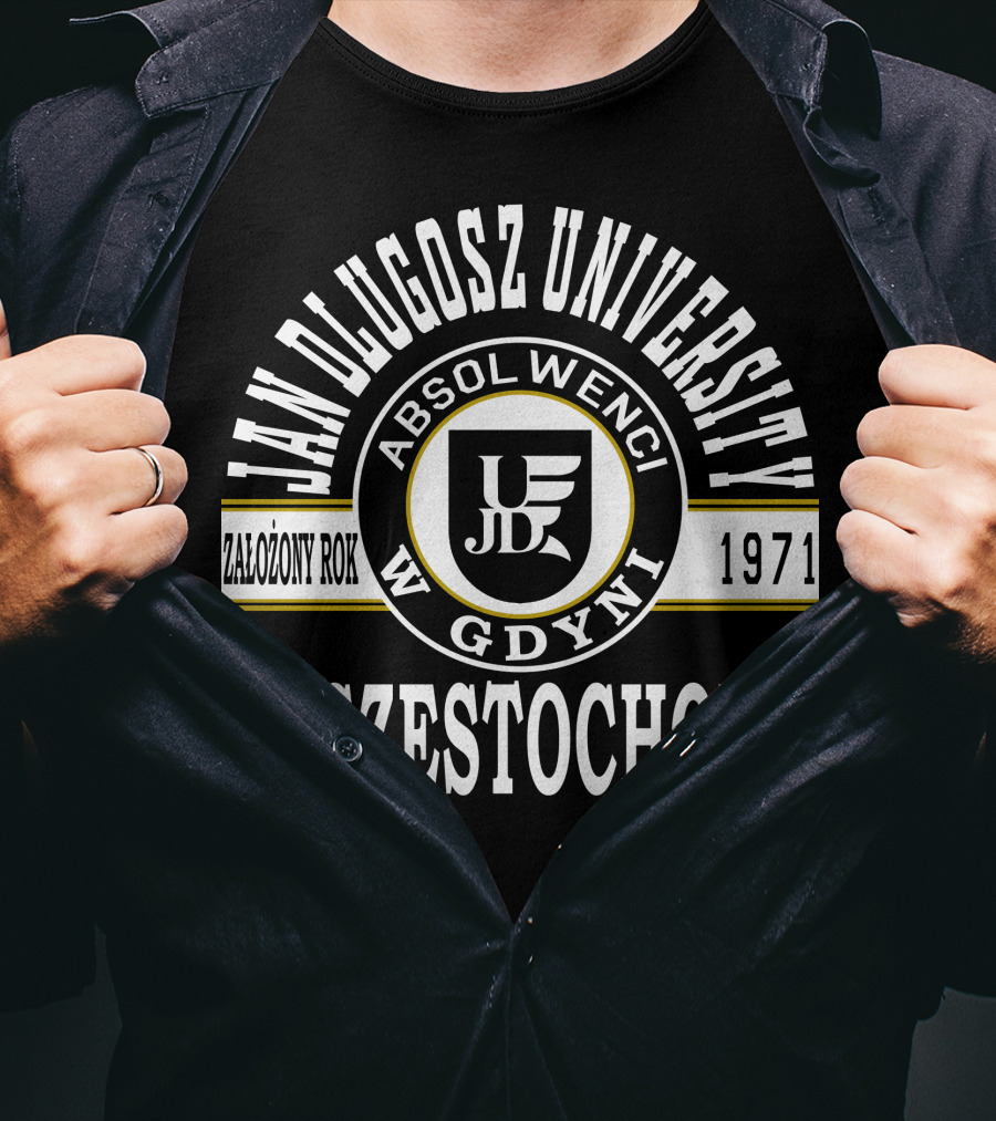 Jan Dlugosz University Absolwenci 1971 W Gdyni In Czestochowa T-Shirt