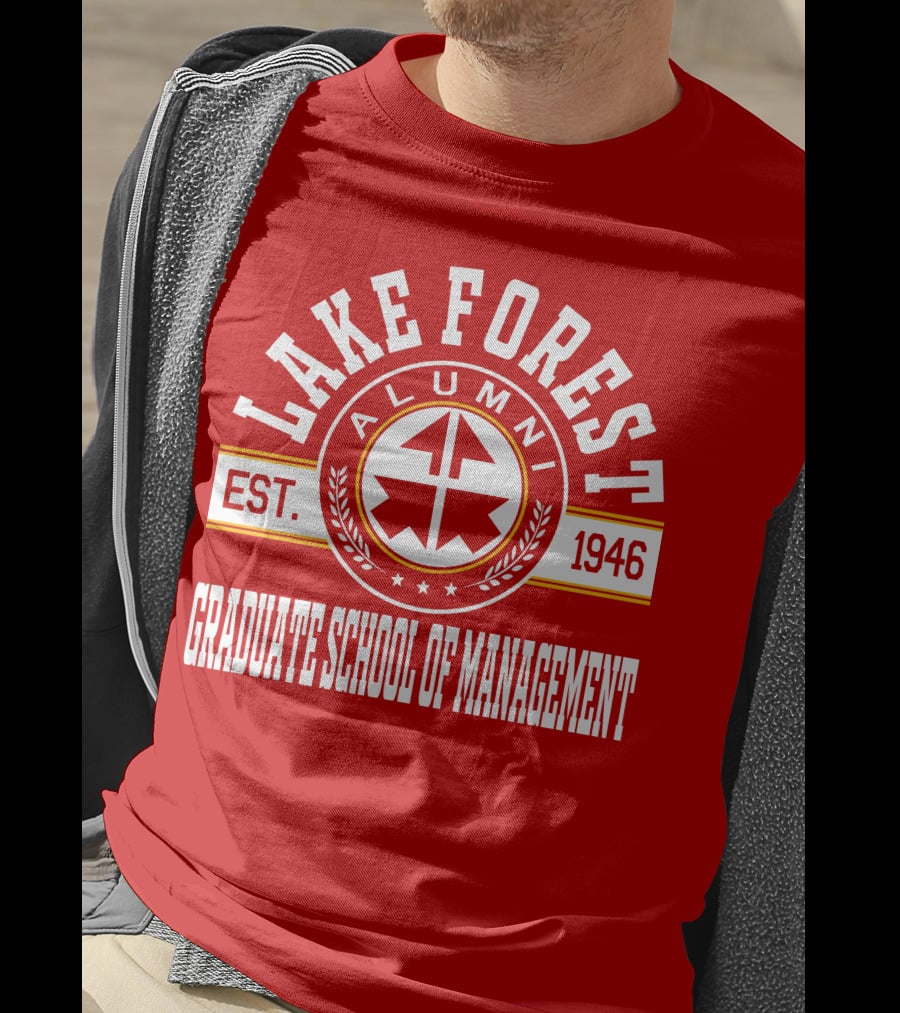 Lake Forest Alumni Est. 1946 Graduate School Of Management T-Shirt