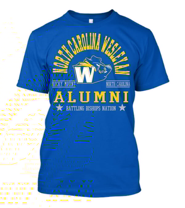 North Carolina Wesleyan Rocky Mount Alumni Battling Bishops Nation T-Shirt