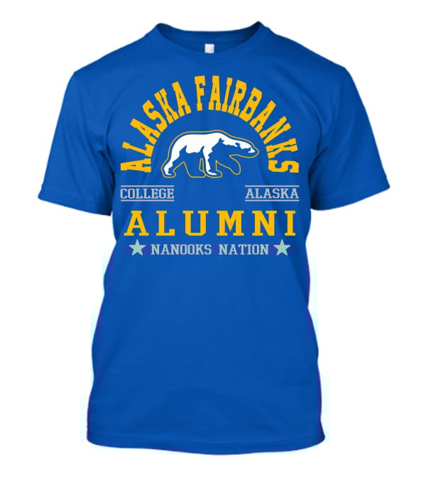 Alaska Fairbanks College Alaska Alumni Nanooks Nation T-Shirt