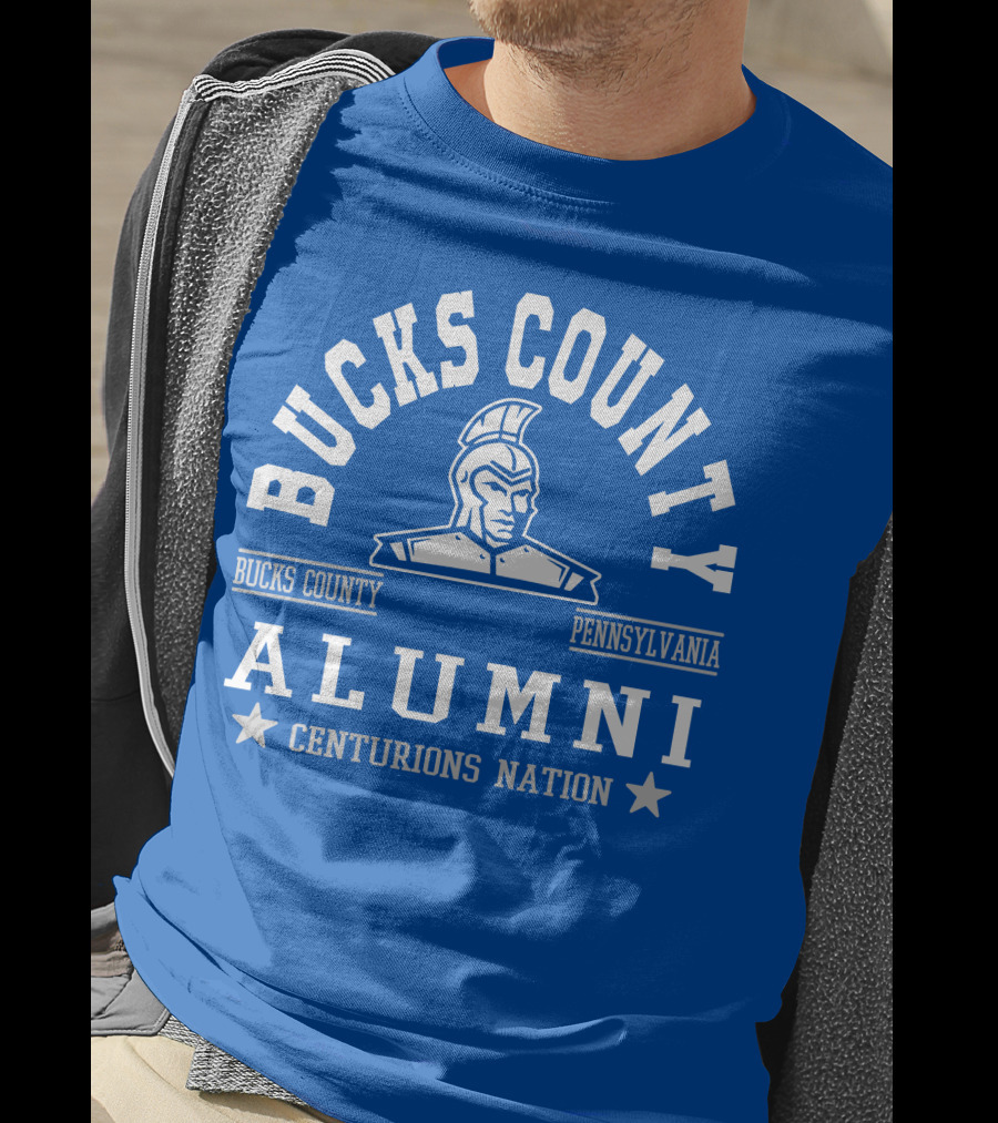 Bucks County Pennsylvania Alumni Centurions Nation T-Shirt