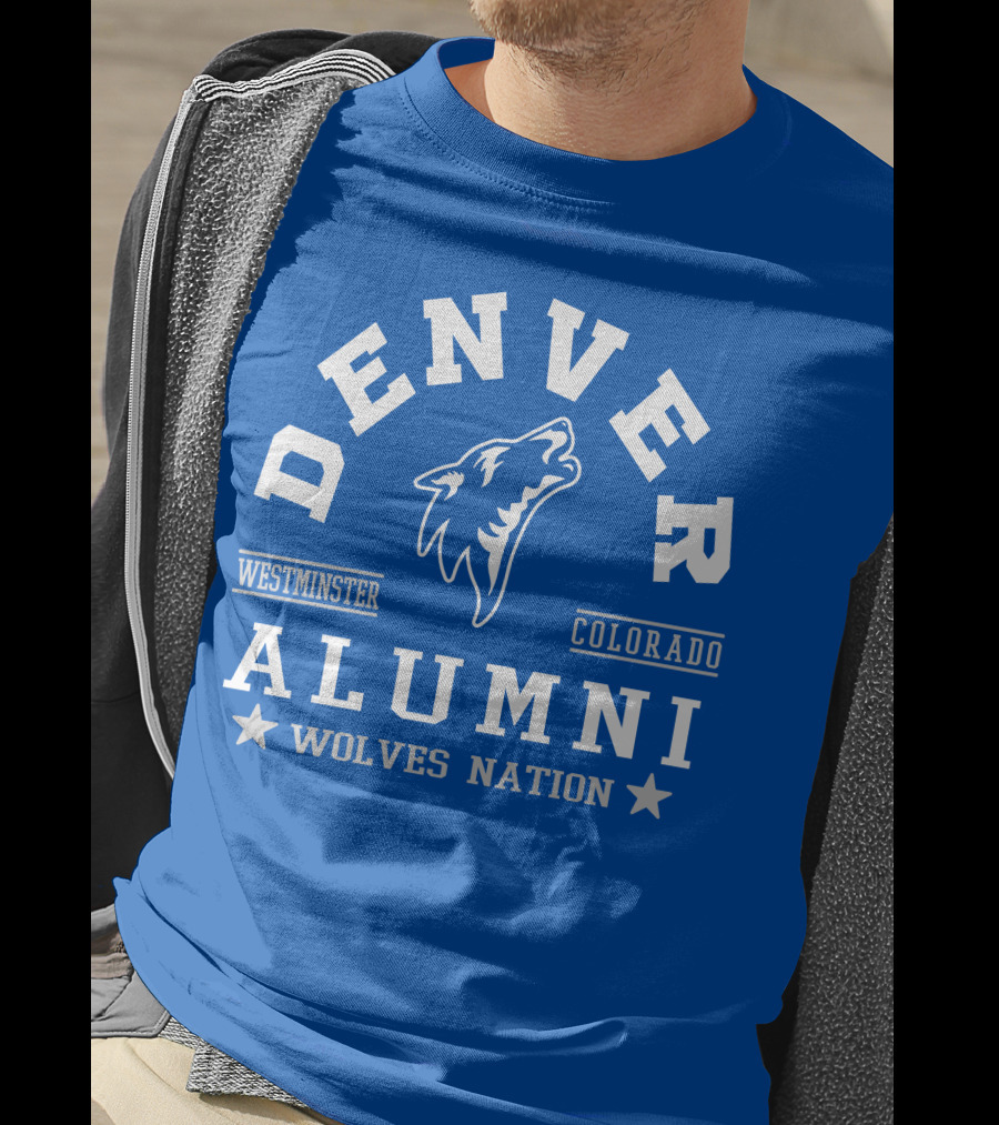 Denver Westminster Colorado Alumni Wolves Nation T-Shirt