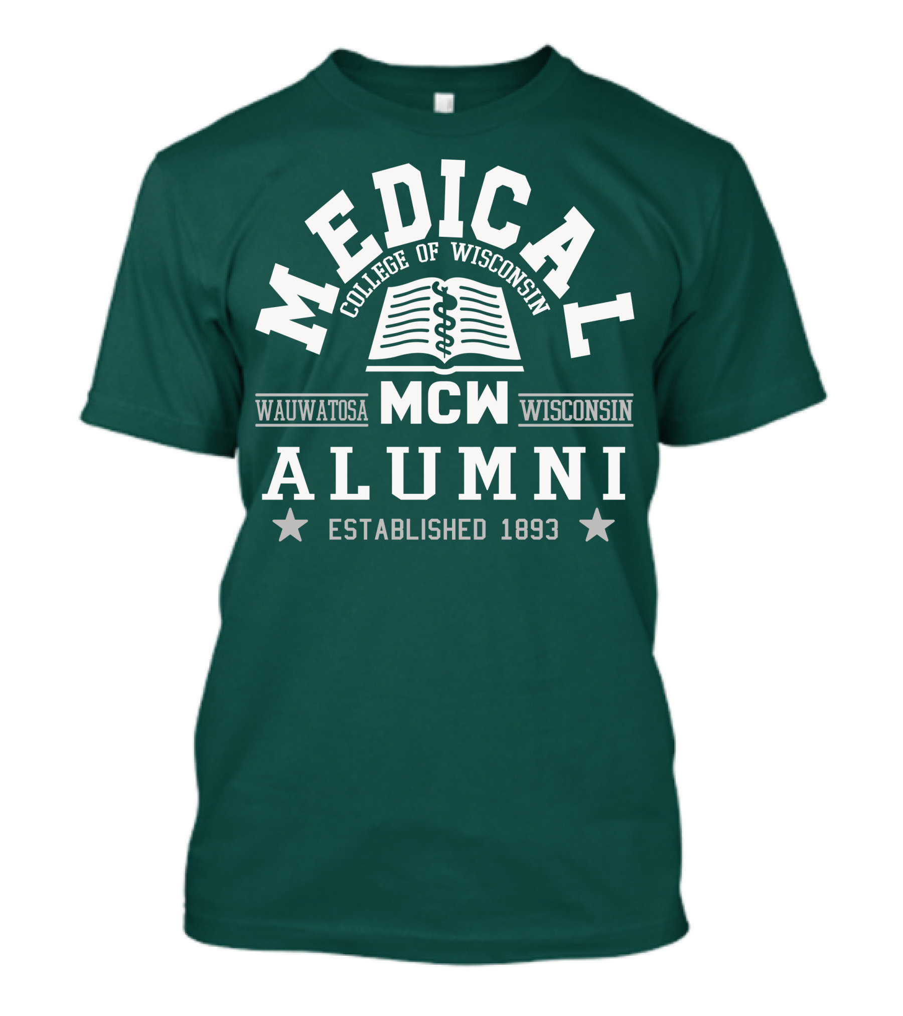 Medical College Of Wisconsin Alumni Wauwatosa MCW Established 1893 T-Shirt