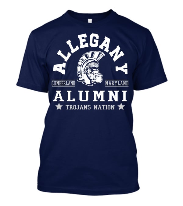 Allegany Cumberland Maryland Alumni Trojans Nation T-Shirt