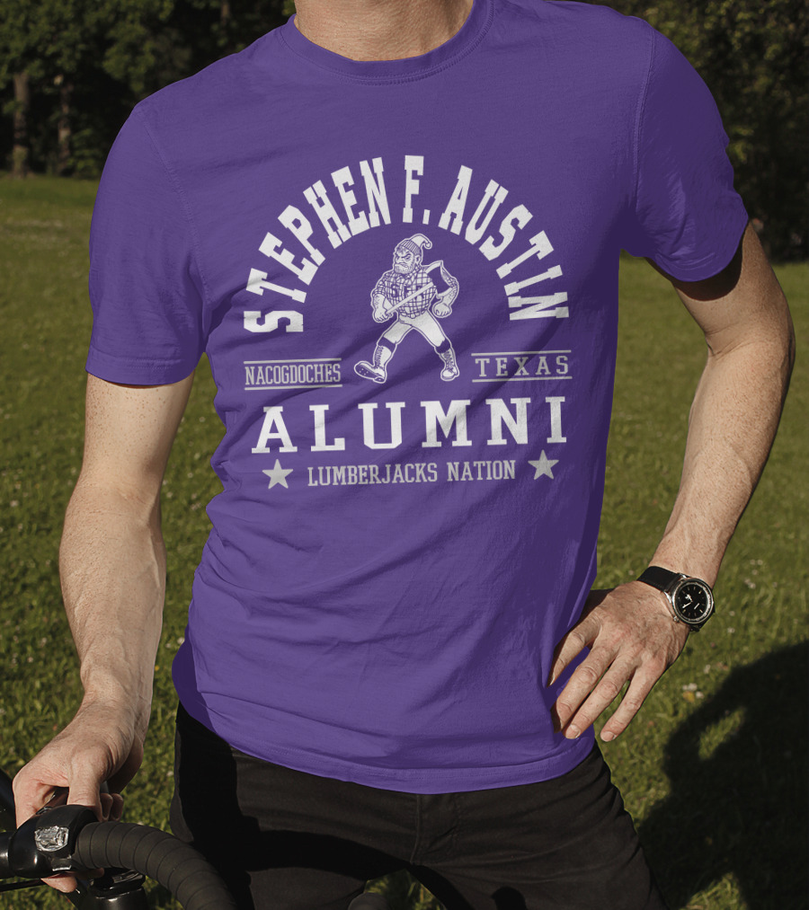 Stephen F. Austin Alumni Lumberjacks Nation Nacogdoches Texas T-Shirt