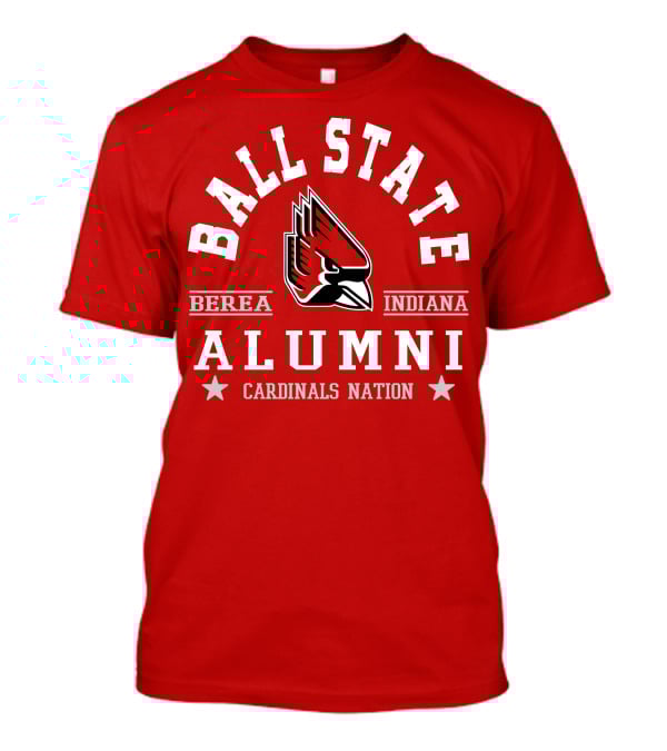 Ball State Alumni Berea Indiana Cardinals Nation T-Shirt