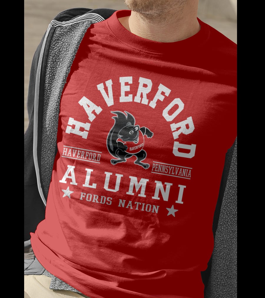 Haverford Pennsylvania Alumni Fords Nation T-Shirt