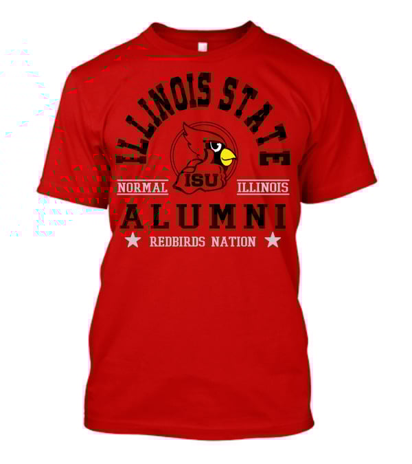 Illinois State Alumni Redbirds Nation Normal Illinois ISU T-Shirt