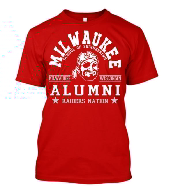 Milwaukee School Of Engineering Alumni Raiders Nation Wisconsin T-Shirt