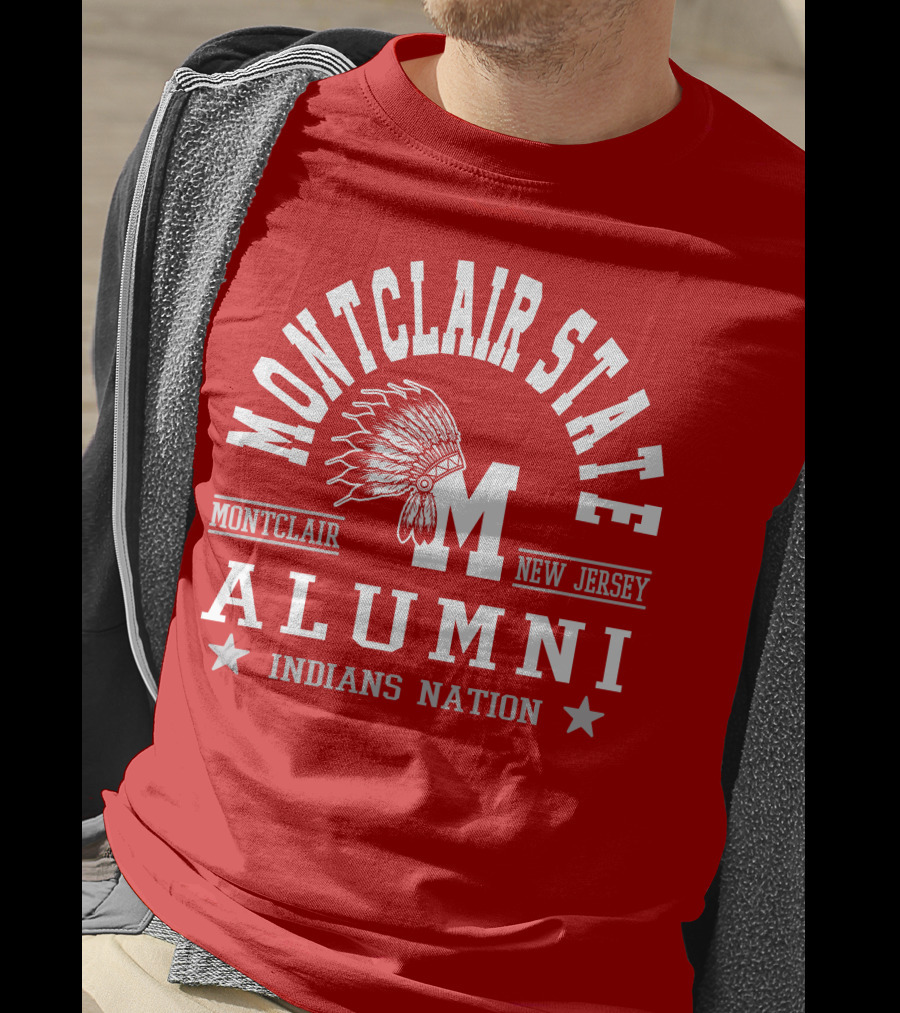 Montclair State Alumni Indians Nation New Jersey Montclair T-Shirt