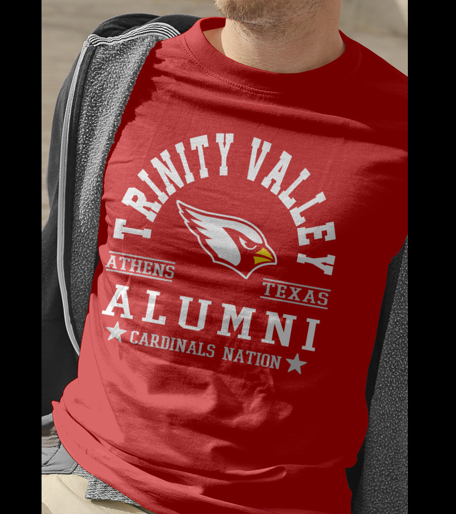Trinity Valley Cardinals Alumni Athens Texas Cardinals Nation T-Shirt