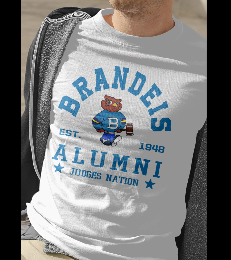 Brandeis Alumni Judges Nation Est. 1948 T-Shirt