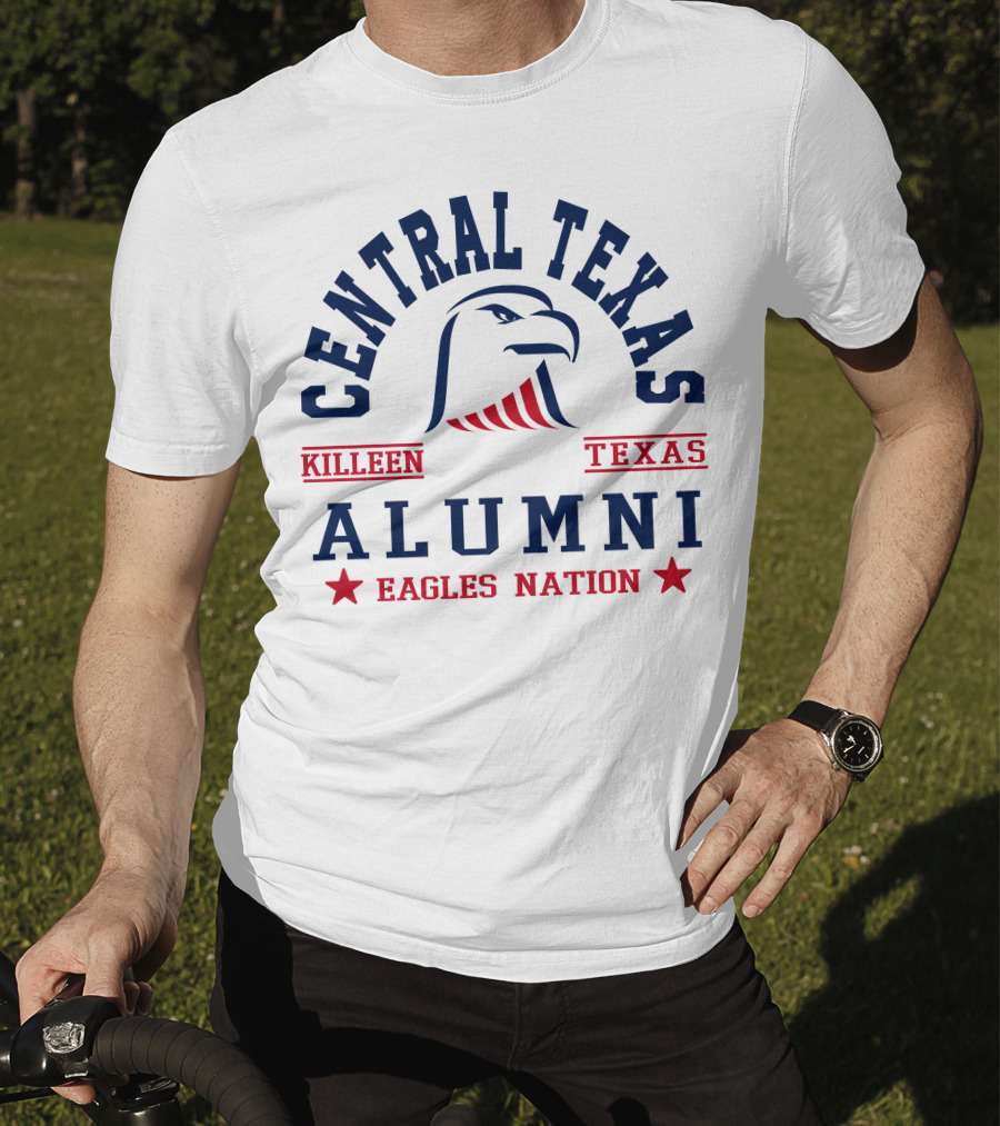 Central Texas Killeen Texas Alumni Eagles Nation T-Shirt