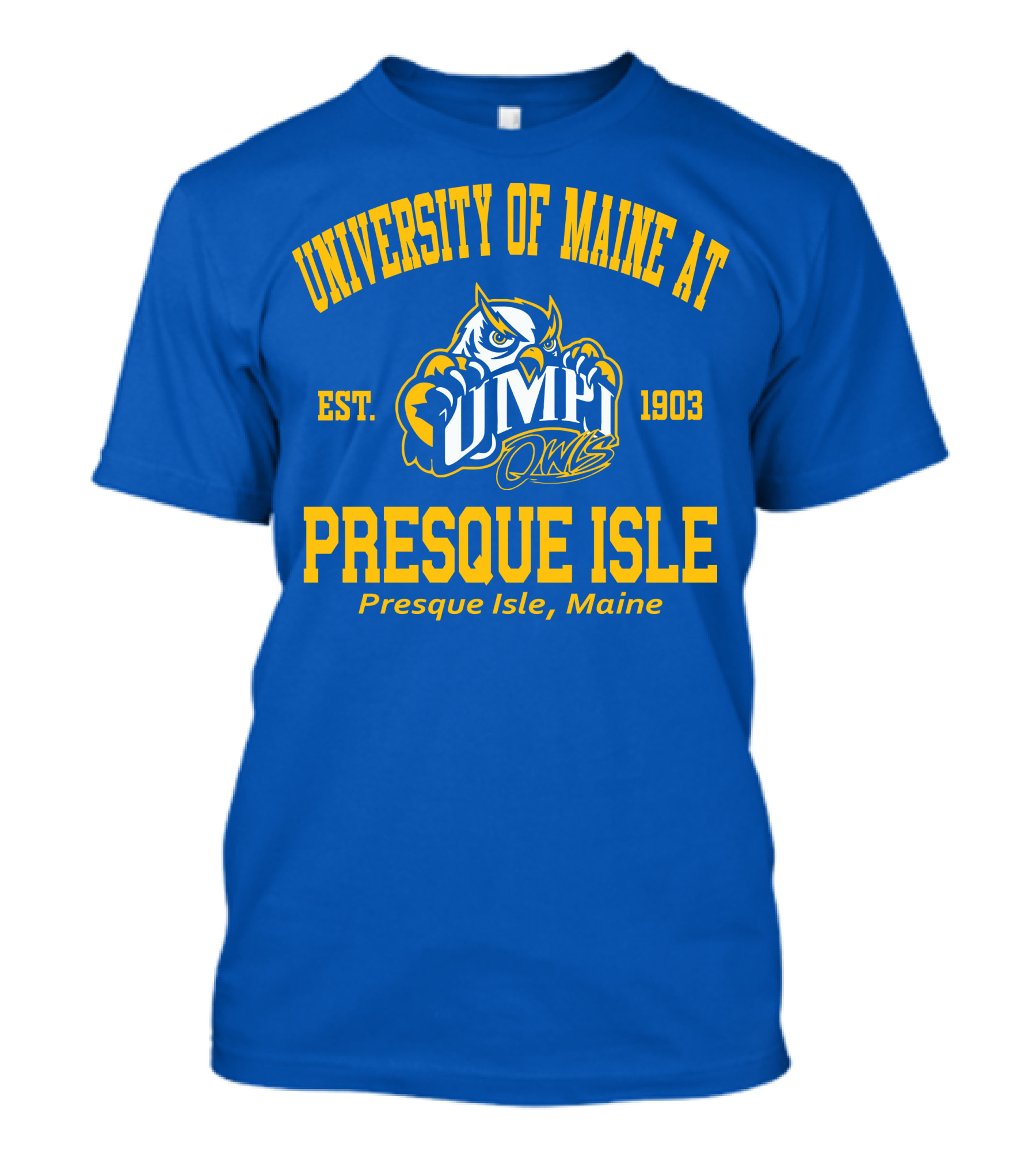 University Of Maine At Presque Isle Owls Est. 1903 Presque Isle Maine T-Shirt