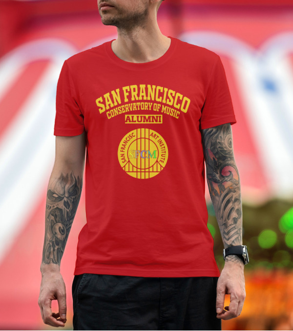 Premium T-Shirt: San Francisco Conservatory of Music Alumni SFCM Art Institute T-Shirt San Francisco Conservatory of Music Alumni SFCM Art Institute T-Shirt
